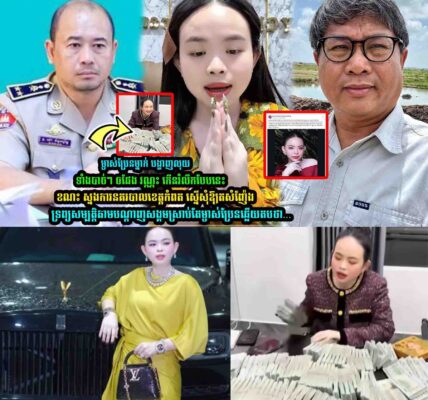ម្ចាស់ប្រែន miss បង្ហាញលុ/យ ស្រាបតែលេាក ផែង វណ្ណះ លើកឡើងបែបនេះ ខណះ ស្នងការខេត្តកំពតថា…